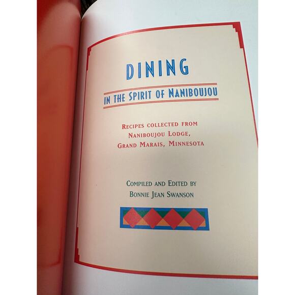 Dining in the Spirit of Naniboujou: Recipes Collected From Naniboujou Lodge, - Picture 3 of 4